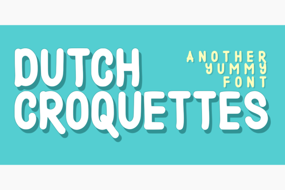 Dutch Croquettes Font: A Playful Display Typeface Review