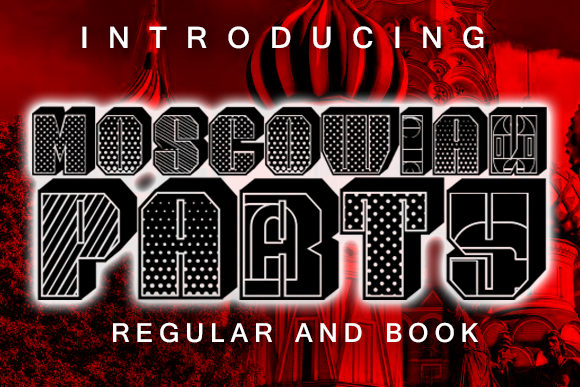 Moscowian Party: A Bold Display Font for Campaigns